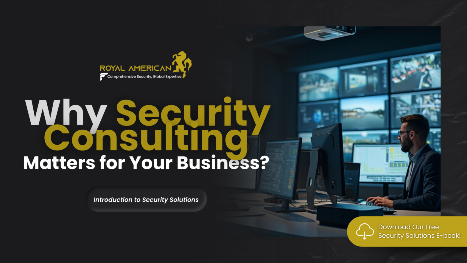 Why Security Consulting Matters for Your Business