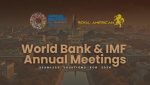 World Bank & IMF Annual Meetings: Seamless Solutions for 2024