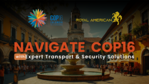 Navigate COP16 with Expert Transport & Security Solutions