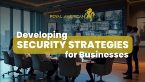 Developing Security Strategies for Businesses
