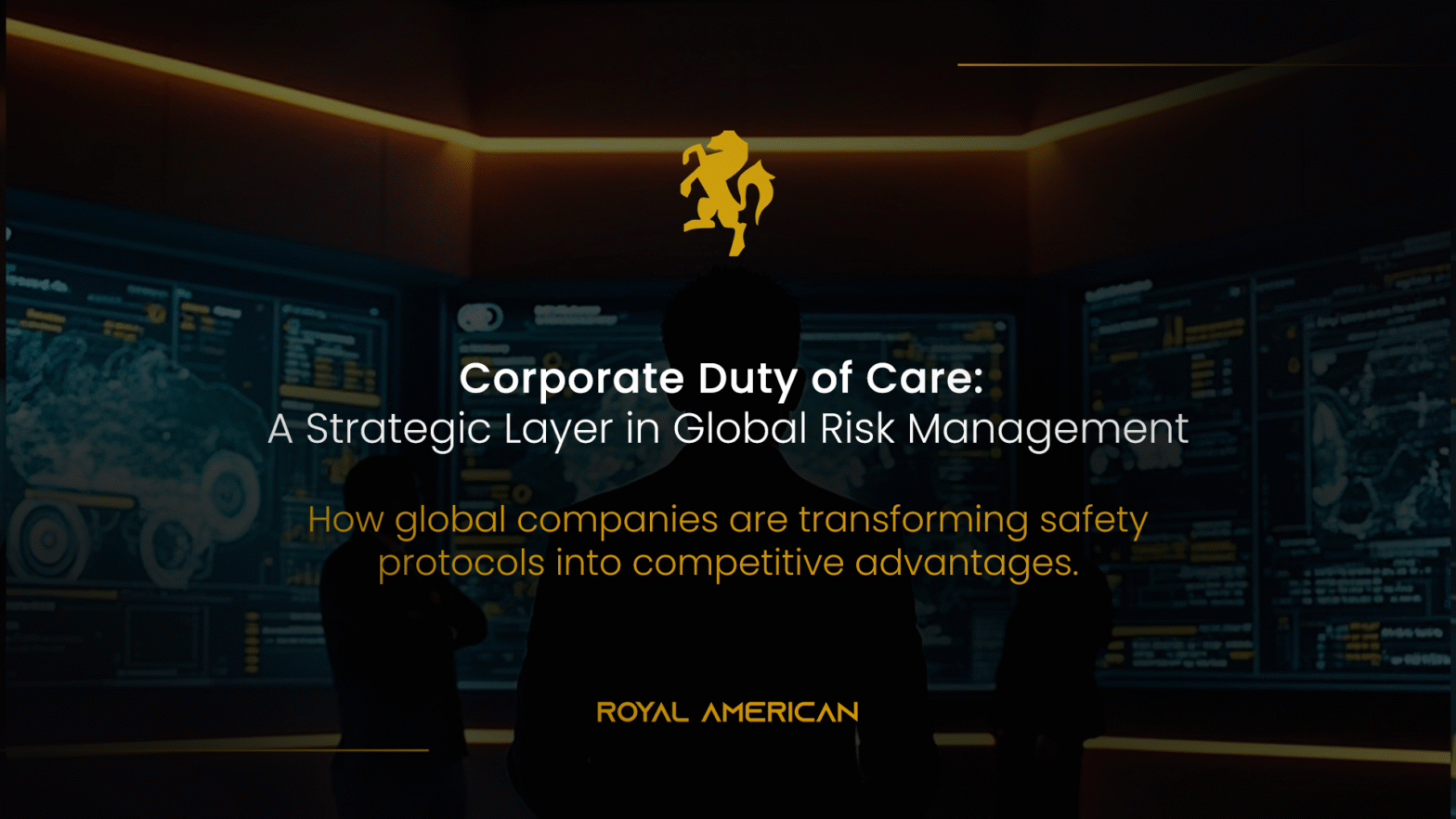 Corporate Duty of Care: A Strategic Layer in Global Risk Management