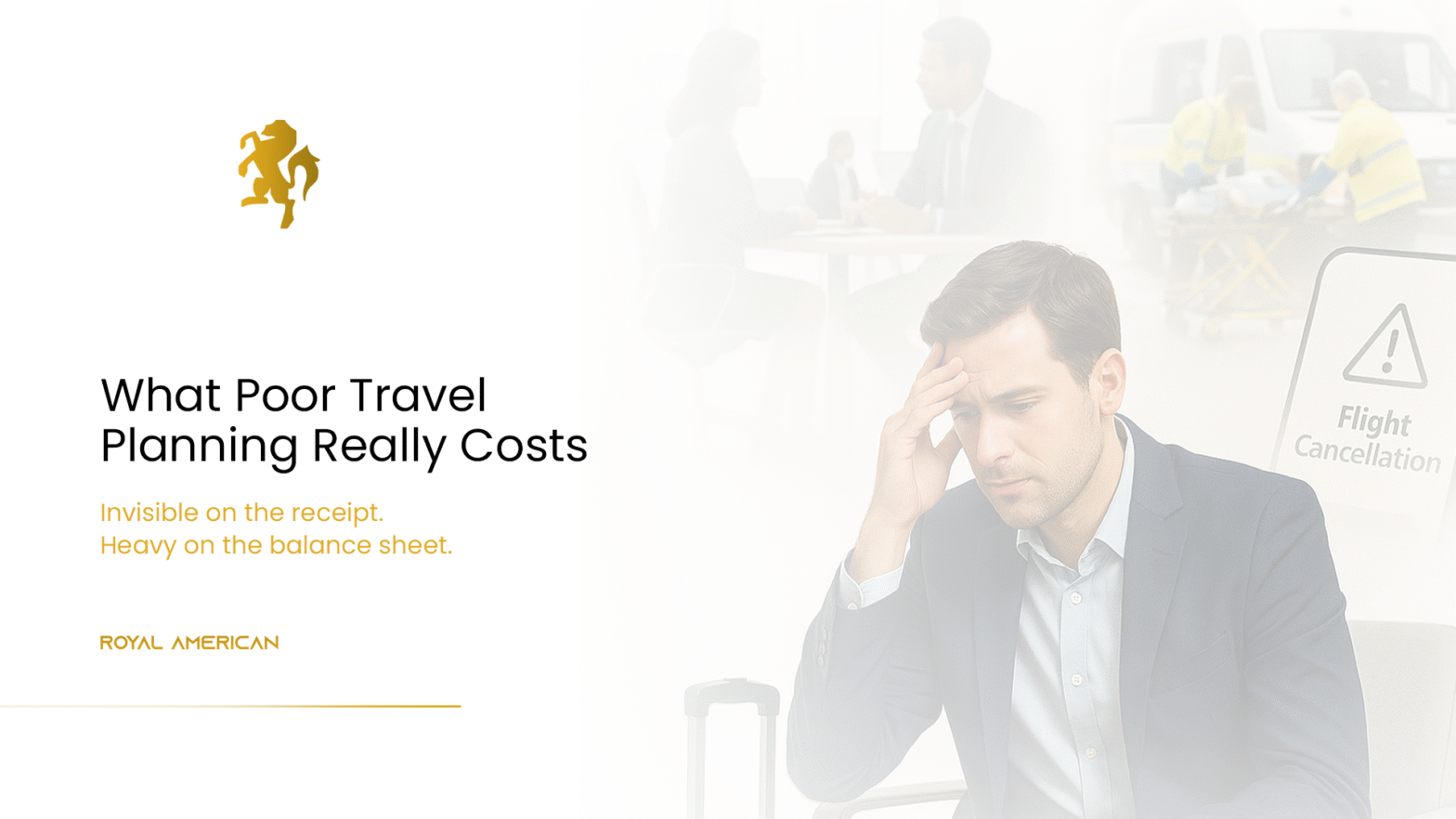 The Hidden Cost of Travel Incidents — And the Strategies to Avoid Them