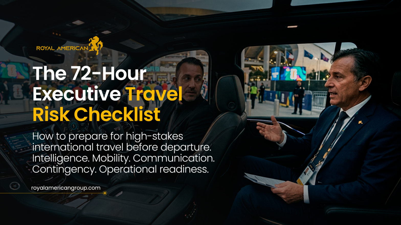 The 72-Hour Executive Travel Risk Checklist: How to Prepare for High-Stakes International Travel